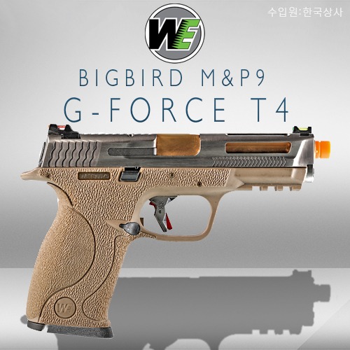 WE Big Bird M&amp;P9 G-Force T4 &amp; T7